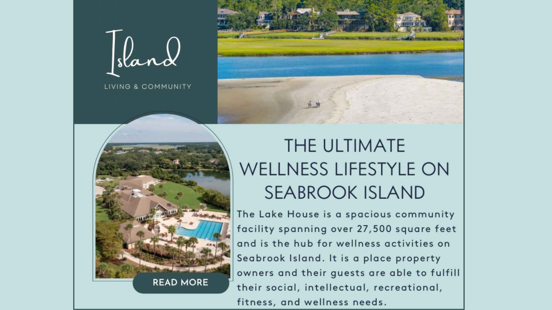 Seabrook island wellness lifestyle promotion featuring a scenic view of the lake house, a 27,500 sq. Ft. Community facility focused on wellness. The image includes vibrant landscapes with a pool area surrounded by greenery, emphasizing seabrook island's commitment to social, intellectual, and recreational activities for property owners and guests